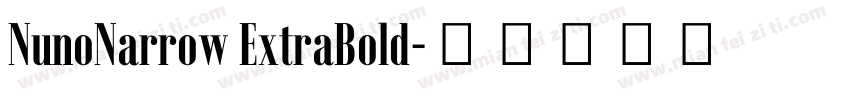 NunoNarrow ExtraBold字体转换